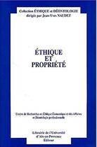 Couverture du livre « Éthique et propriété » de Jean-Yves Naudet aux éditions Eyrolles