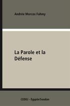 Couverture du livre « La parole et la défense » de Jean-Claude Vatin aux éditions Cedej