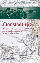 Couverture du livre « Cronstadt 1921 ; chronique à plusieurs voix de la révolte des marins et de sa répression » de Etienne Lesourd aux éditions Nuits Rouges