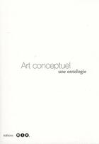Couverture du livre « Art conceptuel ; une entologie » de Reymond F. Vallos F. aux éditions Editions Mix
