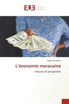 Couverture du livre « L'economie marocaine - mesures et perspective » de Ed-Dayfy Weam aux éditions Editions Universitaires Europeennes