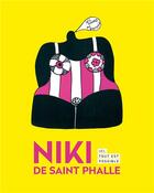 Couverture du livre « Niki de Saint Phalle ; ici, tout est possible » de Niki De Saint Phalle aux éditions Snoeck Gent