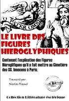 Couverture du livre « Le livre des figures hiéroglyphiques » de Nicolas Flamel aux éditions Ink Book