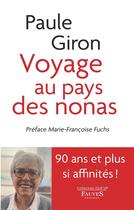 Couverture du livre « Voyage au pays des nonas » de Paule Giron aux éditions Fauves