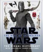 Couverture du livre « THE RISE OF SKYWALKER: THE VISUAL DICTIONARY - STAR WARS » de Pablo Hidalgo aux éditions Dorling Kindersley