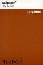 Couverture du livre « Istanbul wcg update » de Wallpaper aux éditions Phaidon Press