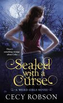 Couverture du livre « Sealed With a Curse » de Cecy Robson aux éditions Penguin Group Us