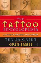 Couverture du livre « The Tattoo Encyclopedia » de Green Terisa aux éditions Touchstone