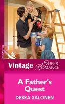 Couverture du livre « A Father's Quest (Mills & Boon Vintage Superromance) (Spotlight on Sen » de Debra Salonen aux éditions Mills & Boon Series