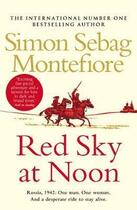 Couverture du livre « RED SKY AT NOON » de Si Sebag Montefiore aux éditions Random House Uk
