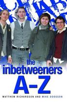 Couverture du livre « The Inbetweeners A-Z » de Dodgson Mike aux éditions Blake John Digital