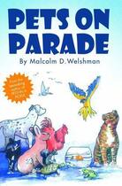 Couverture du livre « Pets on Parade » de Welshman Malcolm aux éditions Blake John Digital