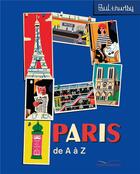 Couverture du livre « Paris de à Z » de Paul Thurlby aux éditions Gautier Languereau
