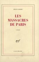 Couverture du livre « Les massacres de paris » de Jean Cassou aux éditions Gallimard