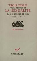 Couverture du livre « Trois essais sur la theorie de la sexualite » de Sigmund Freud aux éditions Gallimard