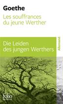 Couverture du livre « Les souffrances du jeune Werther / die Leiden des jungen Werther » de Johann Wolfgang Von Goethe aux éditions Folio