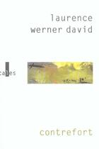 Couverture du livre « Contrefort » de Werner David L. aux éditions Verticales