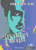 Couverture du livre « Les Voleurs D'Ouragan » de Jean-Michel Riou aux éditions Flammarion