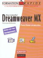Couverture du livre « Dreamweaver Mx ; Fonctions Avancees » de Pierre-Jean Bellavoine aux éditions Dunod