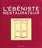 Couverture du livre « L'ebeniste-restaurateur » de  aux éditions Arts D'interieurs