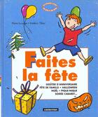 Couverture du livre « Faites la fete » de Lecarme/Thiry Pierre aux éditions Casterman