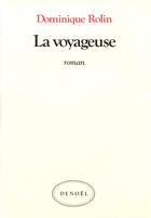 Couverture du livre « La voyageuse » de Dominique Rolin aux éditions Denoel