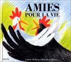 Couverture du livre « Amies pour la vie » de Colette Hellings et Benedicte Quinet aux éditions Ecole Des Loisirs