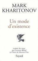 Couverture du livre « Un mode d'existence » de Mark Kharitonov aux éditions Fayard