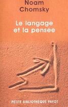 Couverture du livre « Le langage et la pensée » de Noam Chomsky aux éditions Payot