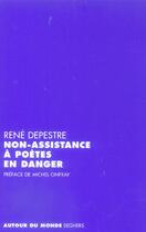 Couverture du livre « Non-assistance a poetes en danger » de Depestre/Onfray aux éditions Seghers