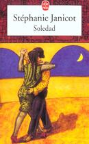 Couverture du livre « Soledad » de Stephanie Janicot aux éditions Le Livre De Poche