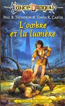 Couverture du livre « L'OMBRE ET LA LUMIERE » de Pb Thompson et Tr Carter aux éditions Fleuve Editions