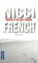Couverture du livre « Charlie n'est pas rentrée » de Nicci French aux éditions Pocket