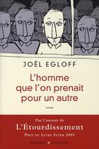 Couverture du livre « L'homme que l'on prenait pour un autre » de Joel Egloff aux éditions Buchet Chastel