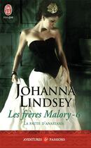 Couverture du livre « Les frères Malory Tome 6 : la faute d'Anastasia » de Johanna Lindsey aux éditions J'ai Lu