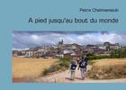 Couverture du livre « À pied jusqu'au bout du monde » de Petra Chelmieniecki aux éditions Books On Demand