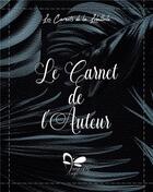 Couverture du livre « Le Carnet de l'auteur - Black : Ecrivez votre histoire pas à pas ! » de Dragonfly Design aux éditions Books On Demand