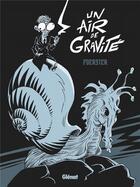 Couverture du livre « Un air de gravité » de Philippe Foerster aux éditions Glenat