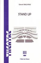 Couverture du livre « Stand up » de Gerald Sibleyras aux éditions L'oeil Du Prince