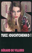 Couverture du livre « SAS t.158 : tuez Loutchenko ! » de Gerard De Villiers aux éditions Sas