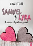 Couverture du livre « Samuel & Lyra » de Justine Paterour aux éditions Rebelle