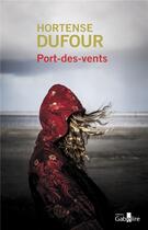 Couverture du livre « Port-des-Vents » de Hortense Dufour aux éditions Gabelire