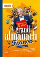 Couverture du livre « Le grand almanach de la France fête ses 10 ans (édition 2019) » de Frederick Gersal aux éditions Metive