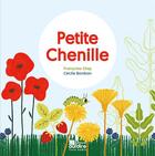 Couverture du livre « Petite chenille » de Cecile Bonbon et Francoise Diep aux éditions Oui Dire