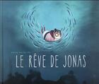 Couverture du livre « Le rêve de Jonas » de Marlies Van Der Wel aux éditions Kaleidoscope