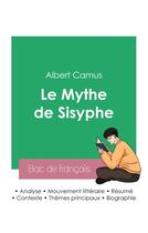 Couverture du livre « Réussir son Bac de français 2023 : Analyse du Mythe de Sisyphe de Albert Camus » de Albert Camus aux éditions Bac De Francais