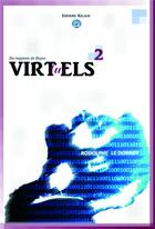 Couverture du livre « Virtuels : Du requiem de Bayes » de Rodolphe Le Dorner aux éditions Editions Kelach