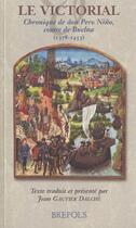 Couverture du livre « Le Victorial ; chronique de don Pero Nino, comte de Buelna (1378-1453) » de Diaz De Gamez aux éditions Brepols