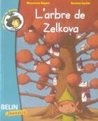 Couverture du livre « L'arbre de zélcova » de Maryvonne Rippert aux éditions Belin Education