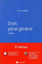 Couverture du livre « Droit pénal général (5e édition) » de Emmanuel Dreyer aux éditions Lexisnexis